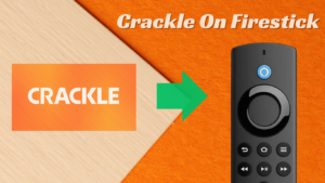 Crackle On Firestick