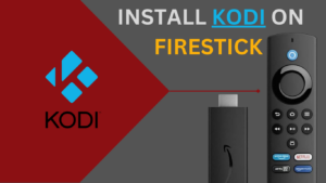 How To Install Kodi on  Fire-Stick Latest-2024