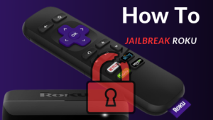 How To JailBreak Roku For Unlocked Streaming 
